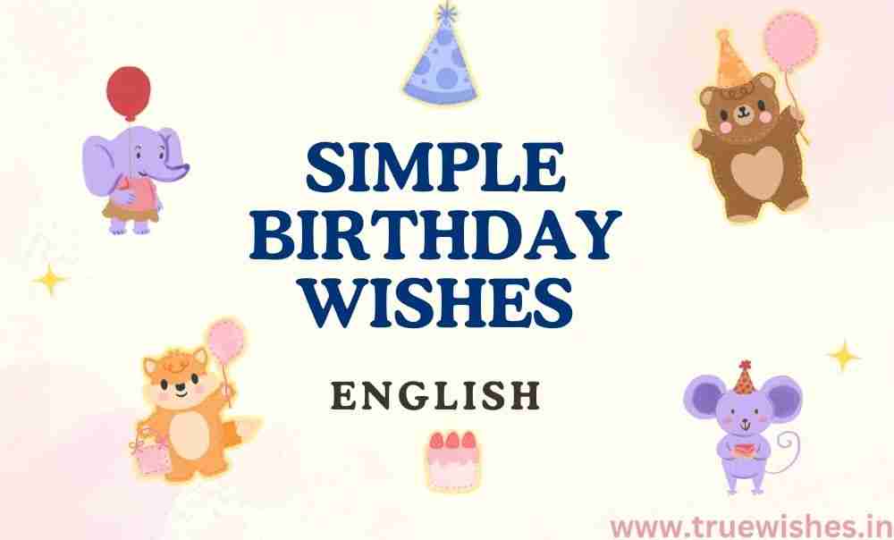 Simple Birthday Wishes Messages