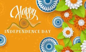 Independence Day Wishes